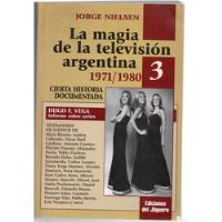 Usado, La Magia De La Televisión Argentina 3 - Jorge Nielsen segunda mano  Argentina