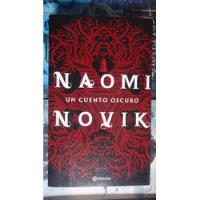 Usado, Naomi Novik: Un Cuento Oscuro segunda mano  Argentina
