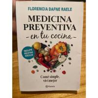 Libro Medicina Preventiva En Tu Cocina Florencia Raele segunda mano  Argentina