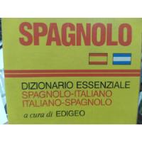 Spagnolo Dizionario Essenziale Spagnolo Italiano It Sp, usado segunda mano  Argentina