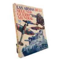 Las Armas De La Segunda Guerra Mundial Ed. Codex segunda mano  Argentina