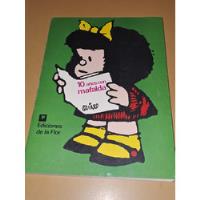 10 Años Con Mafalda- Quino- Ediciones De La Flor segunda mano  Argentina