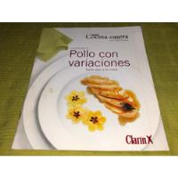 Cocina Casera / Cuaderno 1 / Pollo Con Variaciones - Clarín segunda mano  Argentina