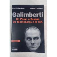 Galimberti - Marcelo Larraquy & Roberto Caballero - Grande segunda mano  Argentina