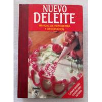 Nuevo Deleite - Manual De Repostería Y Decoración - Oriente segunda mano  Argentina