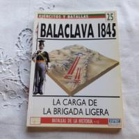 Balaclava 1845 La Carga De La Brigada Ligera - John Sweetman, usado segunda mano  Argentina