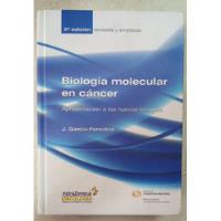 Biologia Molecular En Cancer - Garcia Foncillas, usado segunda mano  Argentina