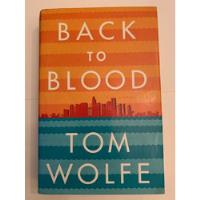 Usado, Back To Blood, Tom Wolfe segunda mano  Argentina