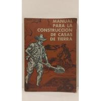 Usado, Manual Para La Construcción De Casas De Tierra - C.r.a.t segunda mano  Argentina