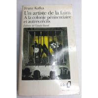 Usado, Un Artiste De La Faim - Franz Kafka - Gallimard - Francés segunda mano  Argentina