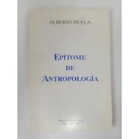 Alberto Buela - Epítome De Antropología Ed. Cultura Et Labor segunda mano  Argentina