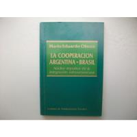 La Cooperación Argentina Brasil - Mario Eduardo Olmos segunda mano  Argentina