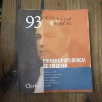 Fasciculo Primera Presidencia De Yrigoyen Historia Visual (m segunda mano  Argentina