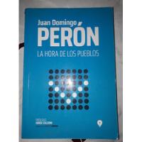 Juan Domingo Perón- La Hora De Los Pueblos segunda mano  Argentina