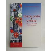 Ideología Y Crisis - Joris Steverlynck Gonnet segunda mano  Argentina