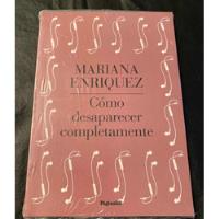 Como Desaparecer Completamente - Mariana Enriquez, usado segunda mano  Argentina