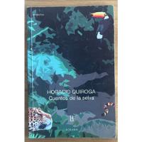 Cuentos De La Selva - Horacio Quiroga segunda mano  Argentina
