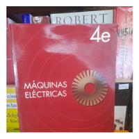 Máquinas Eléctricas. 4ta Edición. S. Chapman. Mc Graw Hill. segunda mano  Argentina