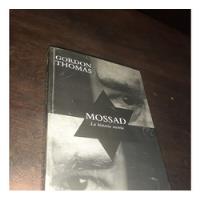 Gordon Thomas Mossad La Historia Secreta 2000 segunda mano  Argentina