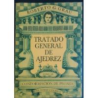 Tratado De Ajedrez,tomo Iii.roberto G.grau segunda mano  Argentina