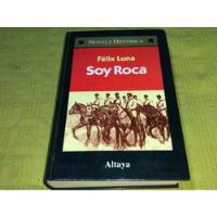 Usado, Soy Roca - Felix Luna - Altaya segunda mano  Argentina
