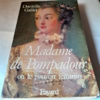 Libro,madame De Pompadour,gallet,en Francés,caballito  segunda mano  Argentina