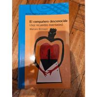 Libro El Compañero Desconocido Marcelo Birmajer - Alfaguara segunda mano  Argentina
