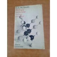 Biologia Molecular Enfoque Estructural - C.u.m.smith segunda mano  Argentina