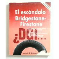 Escandalo Bridgestone-firestone, El  - Armesto, Joaquin A segunda mano  Argentina