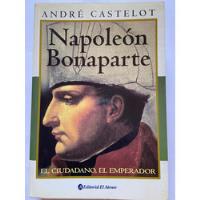Napoleón Bonaparte André Castelot segunda mano  Argentina