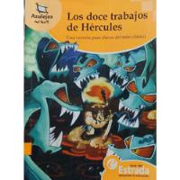 Los Doce Trabajos De Hercules Estrada Usado Y Pintado * segunda mano  Argentina