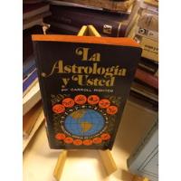 La Astrología Y Usted - Carroll Righter segunda mano  Argentina