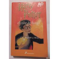 Harry Potter Y El Caliz De Fuego / Salamandra/ 1 Edicion segunda mano  Argentina