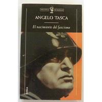 Usado, El Nacimiento Del Fascismo - Angelo Tasca segunda mano  Argentina