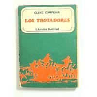 Trotadores, Los - Carpena, Elias segunda mano  Argentina