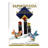 Papiroflexia Origami Para Expertos - Kasahara - Edaf segunda mano  Argentina