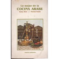 Lo Mejor De La Cocina Árabe - Ketty Berr - Norma Yunis, usado segunda mano  Argentina