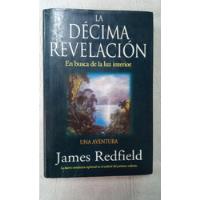 La Decima Revelacion - James Redfield - Tapa Dura segunda mano  Argentina
