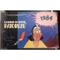 Libro De Oro Paturuzú -1984-dante Quinterno, Eduardo Ferro. segunda mano  Argentina