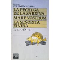 La Pechuga De Sardina, Mare Vostrum, La Señ... - Lauro Olmo  segunda mano  Argentina