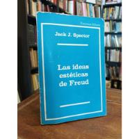 Las Ideas Estéticas De Freud - Jack Spector segunda mano  Argentina