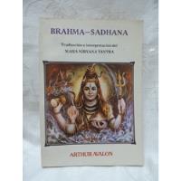 Brahma --sadhana  ( Maha Nirvana Tantra )  Arthur Avalon segunda mano  Argentina
