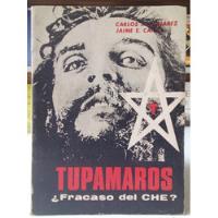 Usado, Tupamaros ¿fracaso Del Che? - Aznares, Cañas - Orbe segunda mano  Argentina