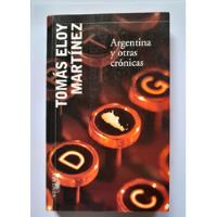 Argentina Y Otras Crónicas - Tomás Eloy Martínez, usado segunda mano  Argentina