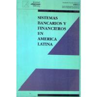 Sistemas Bancarios Y Financieros En America Latina. (funda segunda mano  Argentina