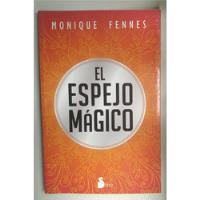 Libro El Espejo Mágico - Monique Fennes segunda mano  Argentina