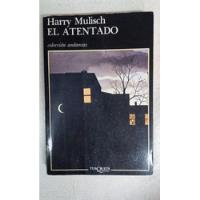 El Atentado - Harry Mulisch - Ed. Tusquets segunda mano  Argentina