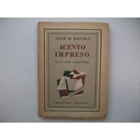 Acento Impreso - Notas Para Correctores - José M. Rafols, usado segunda mano  Argentina