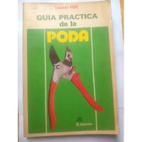 Guía Práctica De La Poda (lewis Hill) El Ateneo, usado segunda mano  Argentina