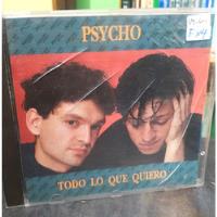 Psycho - Todo Lo Que Quiero Cd, usado segunda mano  Argentina